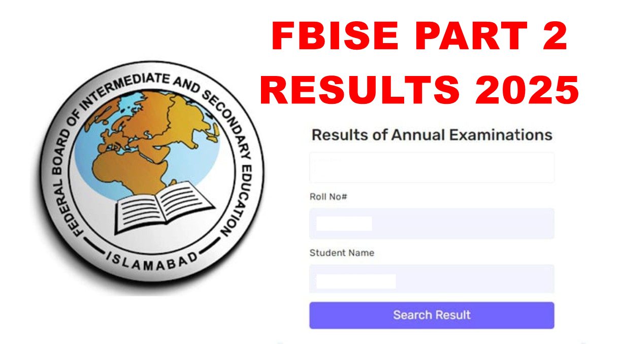 Fbise Class 12 Results 2025 Check Hssc Part 2 Results Online