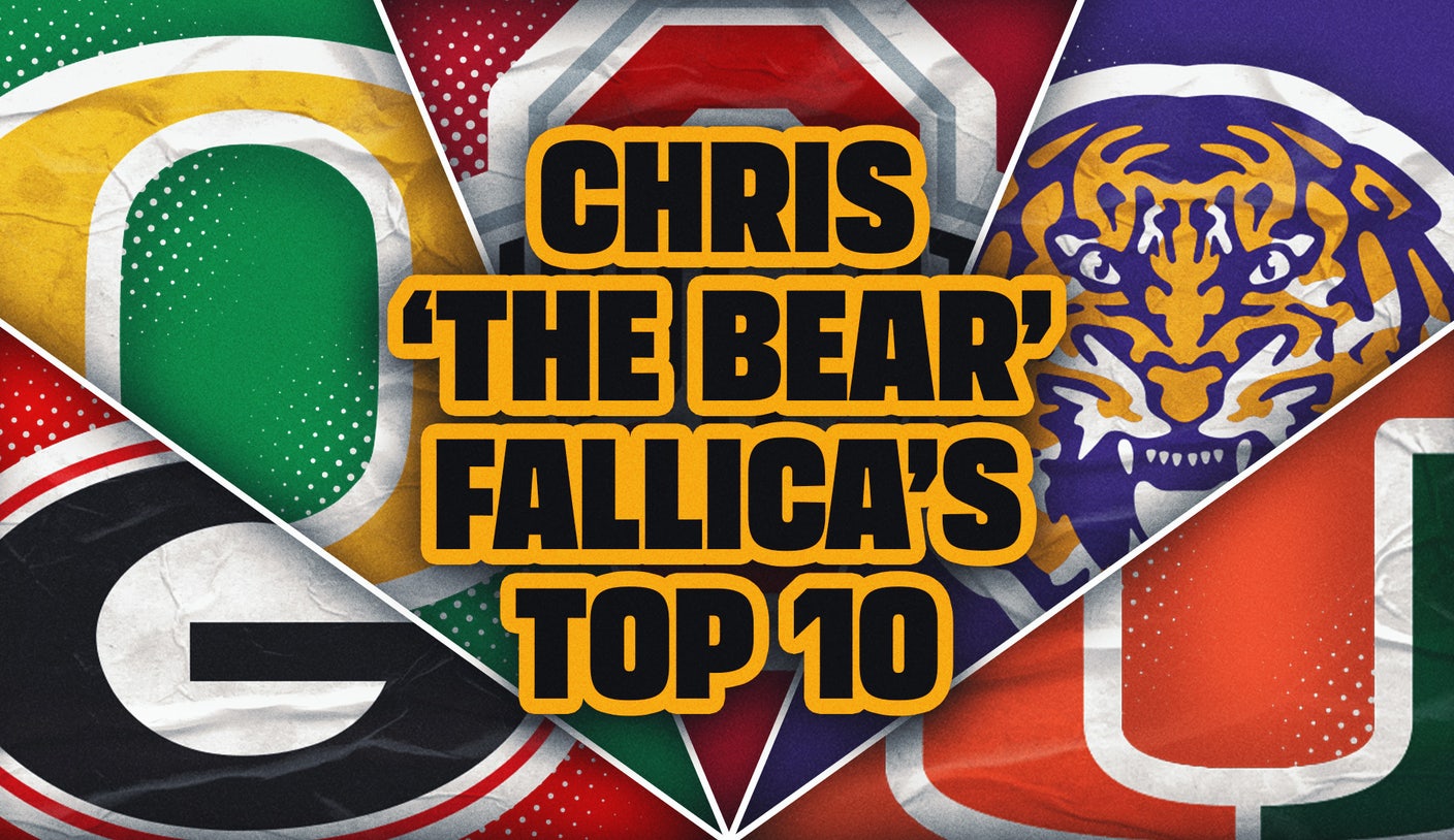 Chris 'The Bear' Fallica's Top 10 College Football Rankings