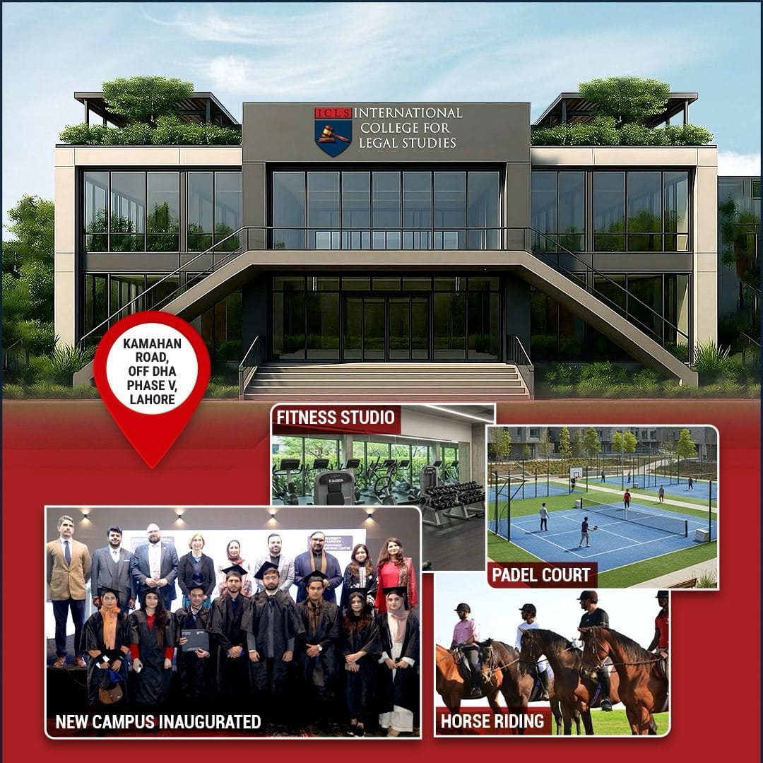 ICLS expands Legal Education horizons with New State-of-the-Art Lahore Campus
