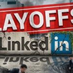 Linkedin Cuts Over 800 Jobs While Revenue Climbs 12pc Whats Behind The Move