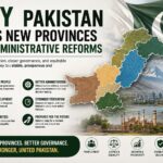 Why Pakistan Needs New Provinces And Administrative Reforms